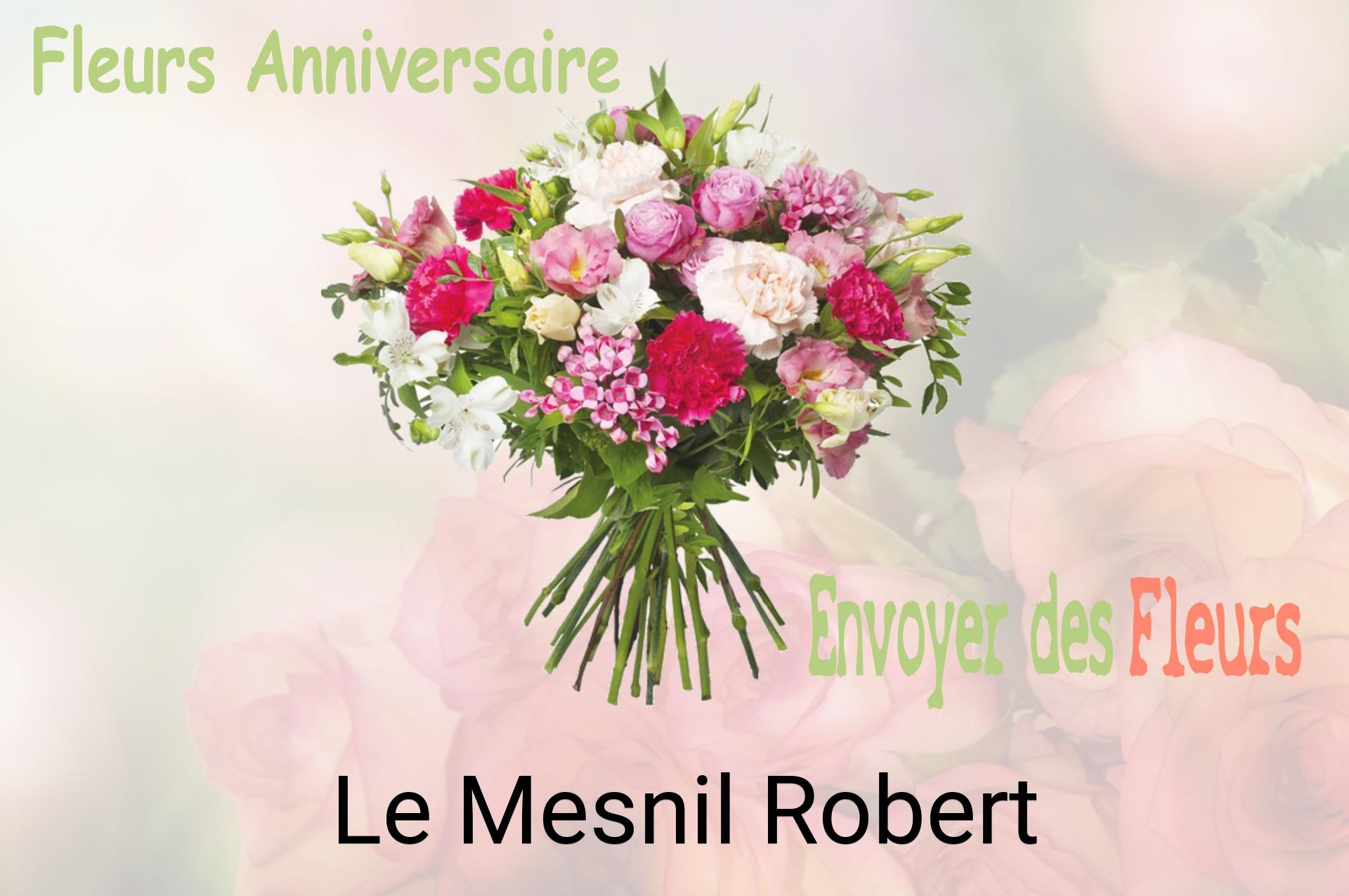 Bouquet de fleurs d’anniversaire livré à Le Mesnil-Robert